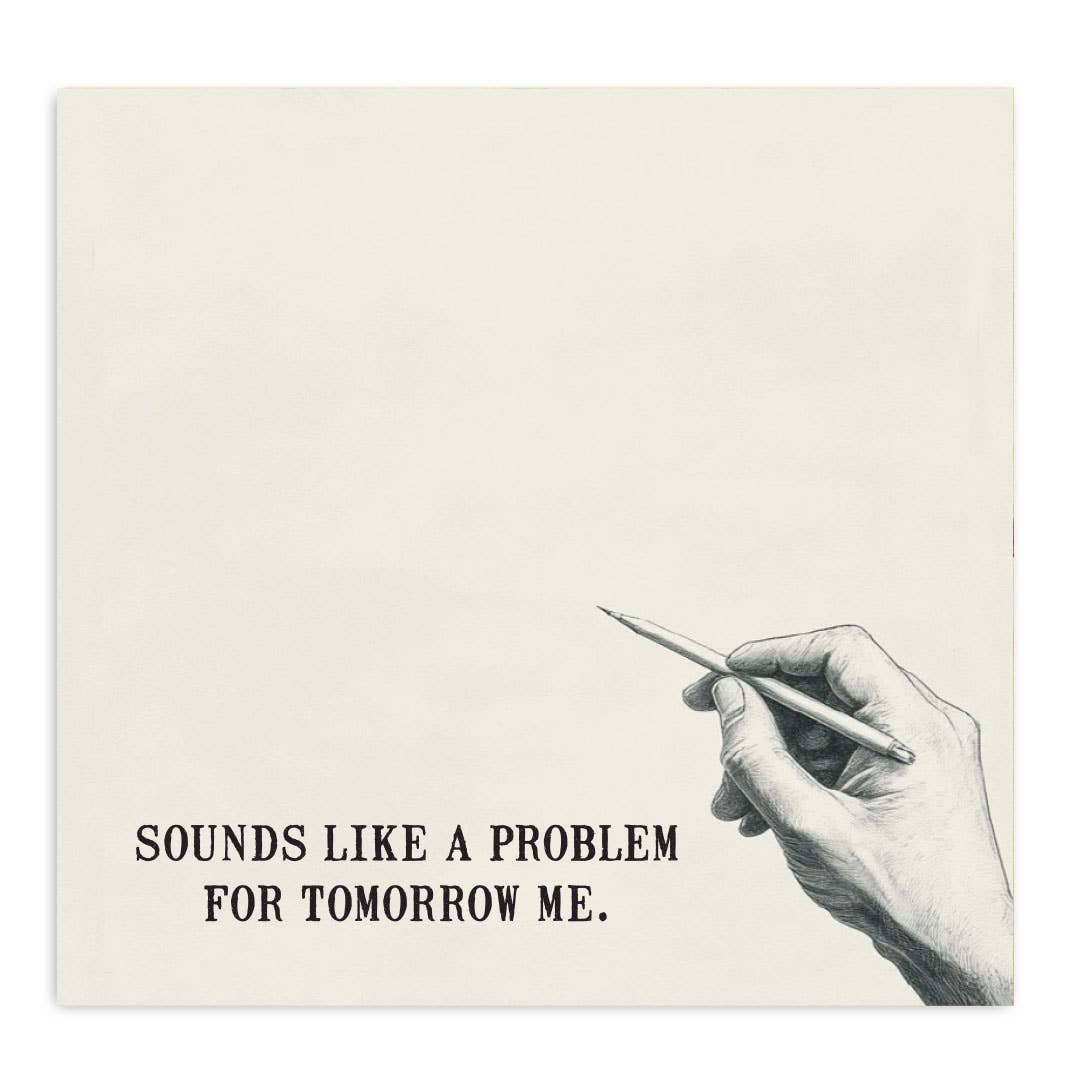 Tomorrow Me Problem | Funny Sticky Notes