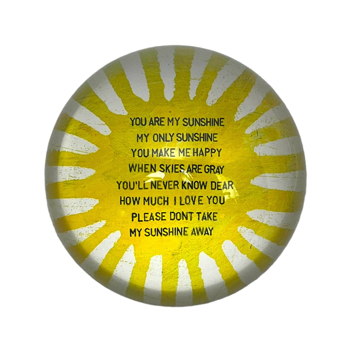 You Are My Sunshine | Paperweight