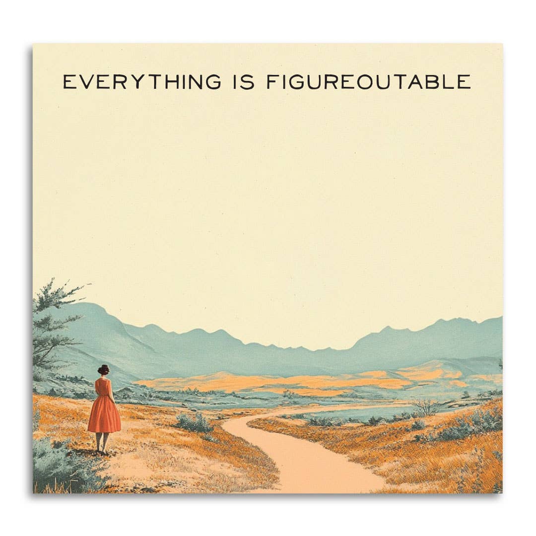 Everything is Figureoutable | Funny Sticky Notes