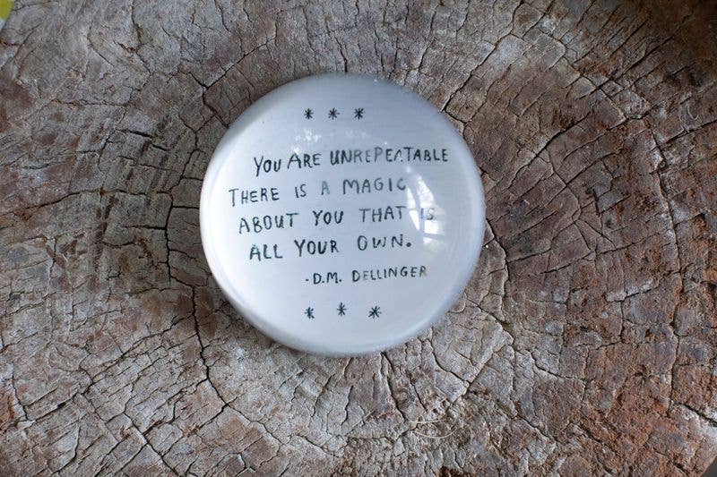 Paperweight | D.M. Dellinger Quote