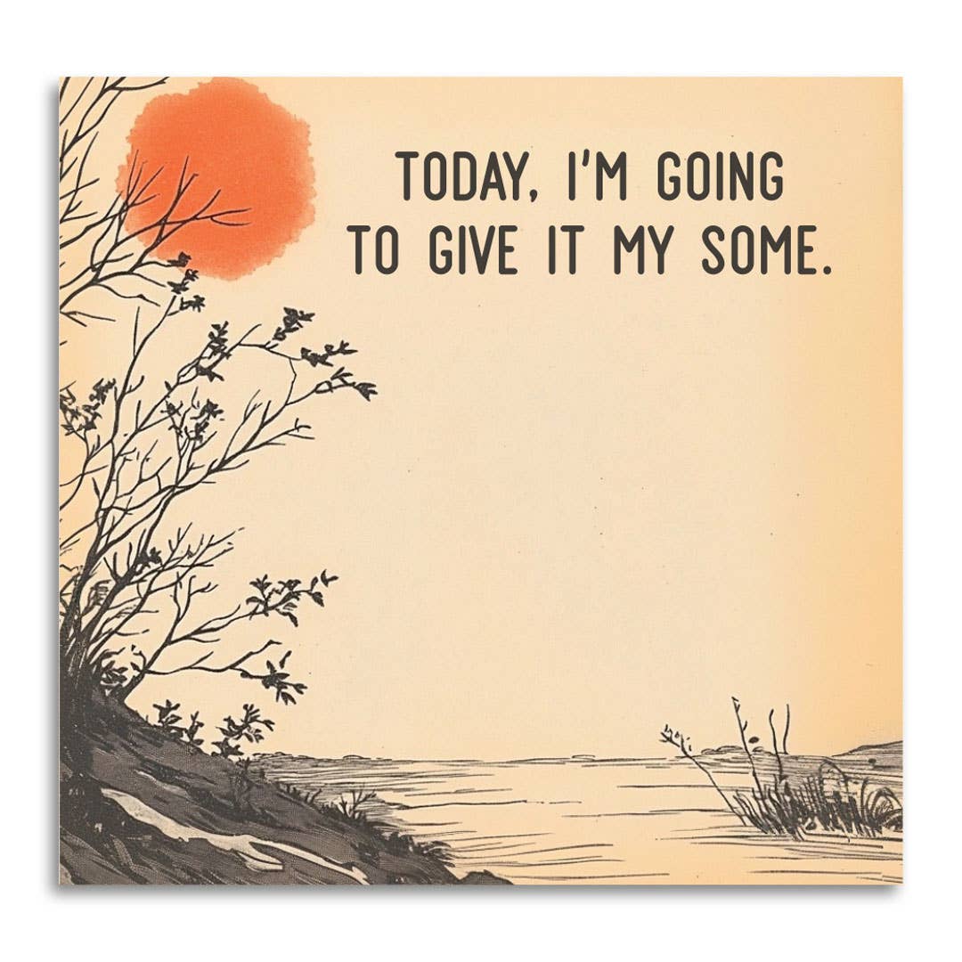 Give It My Some | Funny Sticky Notes
